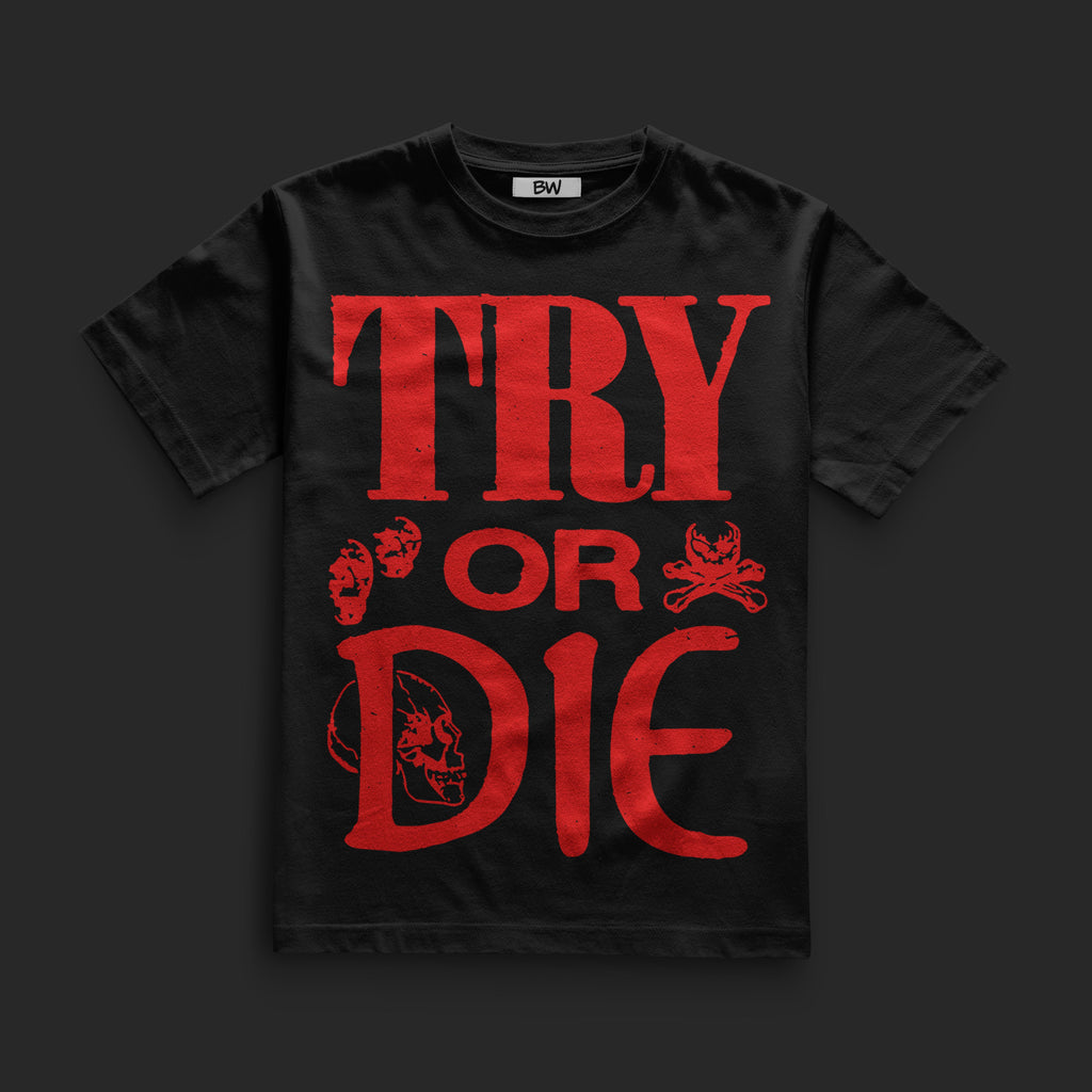 Try Or Die Regular Classic T-shirt